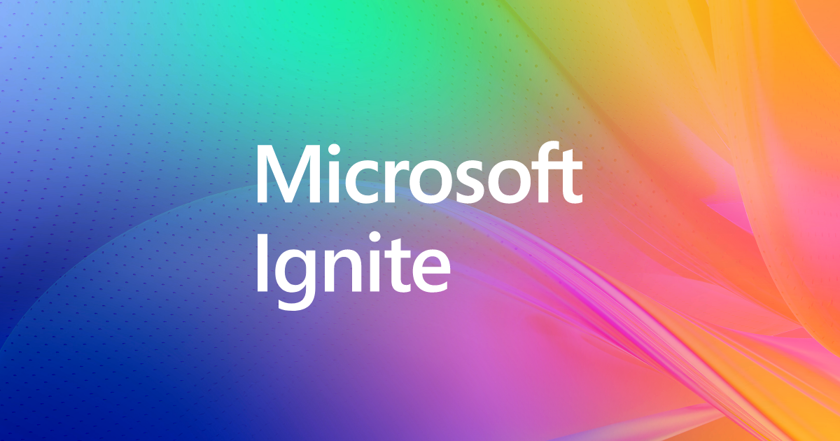 Your home for Microsoft Ignite
